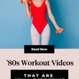 Popular ‘80s Workout Videos That Are Still Effective - Uptown Girl