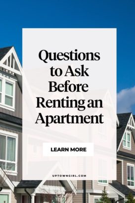 14 Questions To Ask Before Renting An Apartment - Uptown Girl