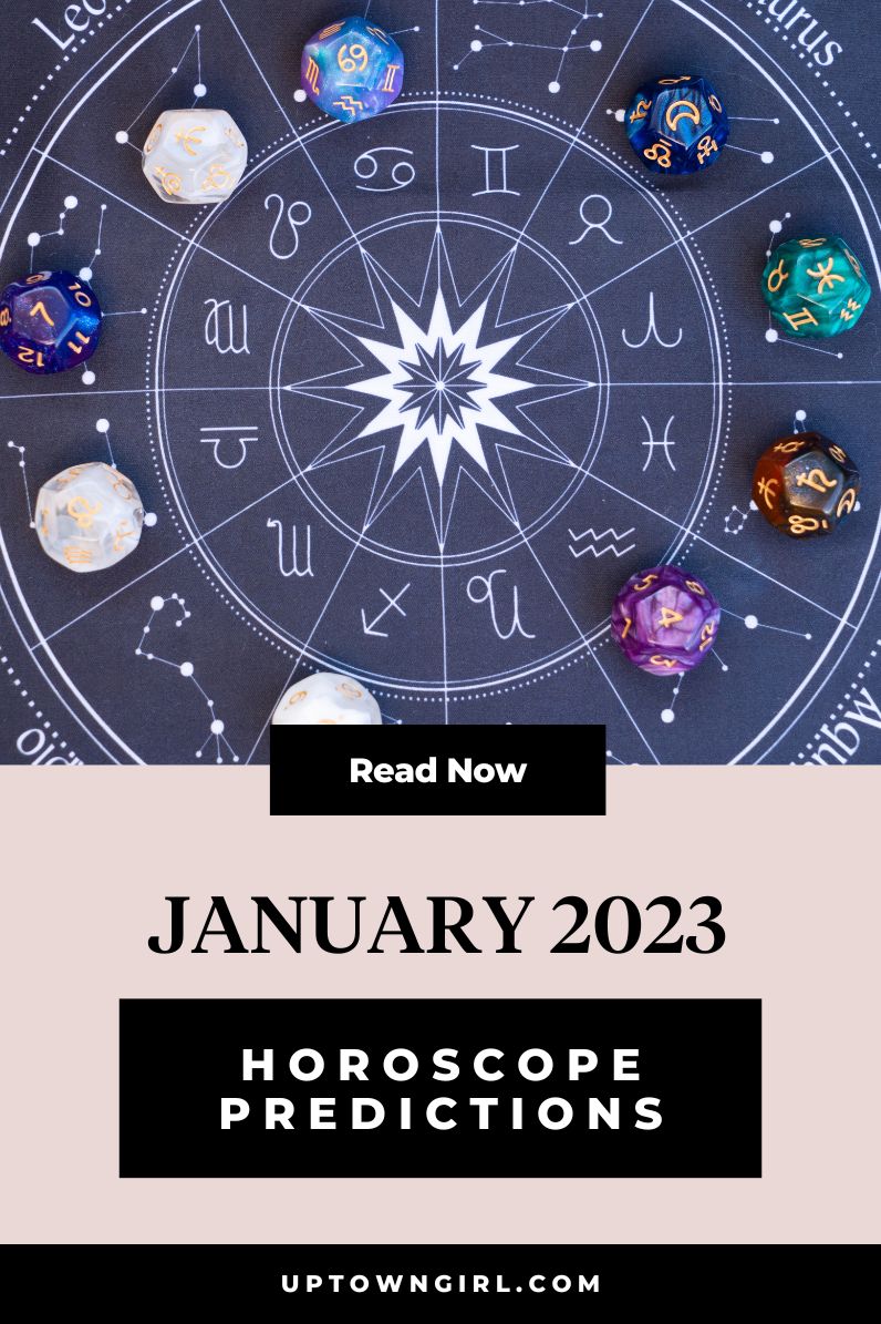 January 2023 Horoscope Predictions: 12 Sign Overview - Uptown Girl